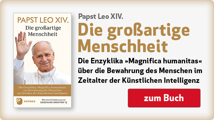 zum Buch von Papst Leo XIV.: Die großartige Menschheit - Die Enzyklika »Magnifica humanitas« über die Bewahrung des Menschen im Zeitalter der Künstlichen Intelligenz Papst Leo XIV.: Die großartige Menschheit - Die Enzyklika »Magnifica humanitas« über die Bewahrung des Menschen im Zeitalter der Künstlichen Intelligenz