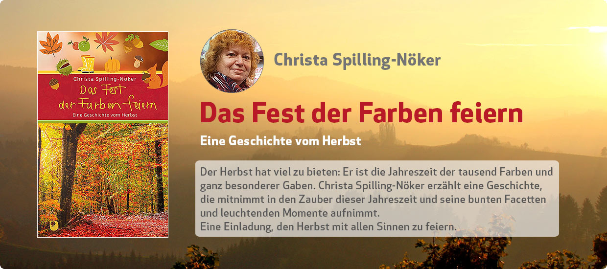 Christa Spilling-Nöker: Das Fest der Farben feiern