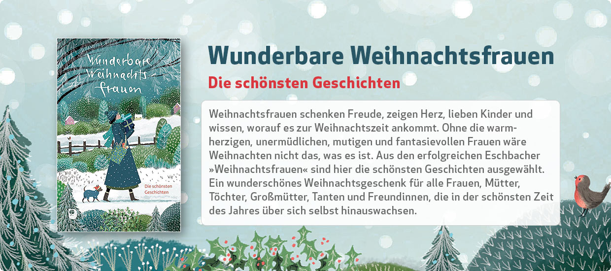 Wunderbare Weihnachtsfrauen - Die schönsten Geschichten