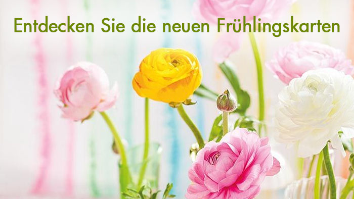 Entdecken Sie die neuen Frühlingskarten