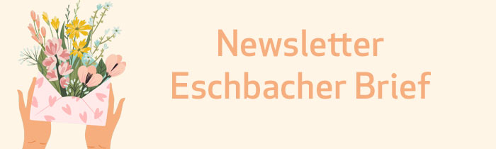 Newsletter »Eschbacher Brief«