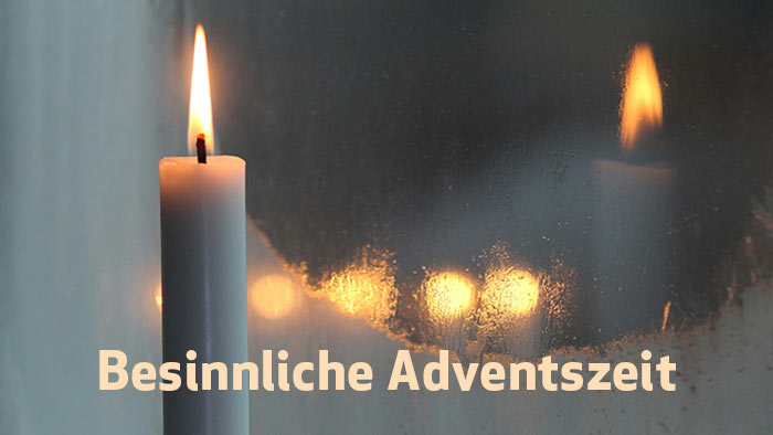 Besinnliche Adventszeit