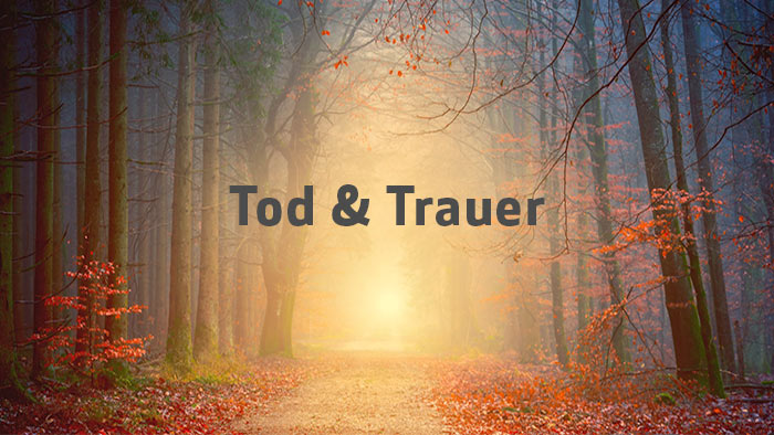 Tod & Trauer